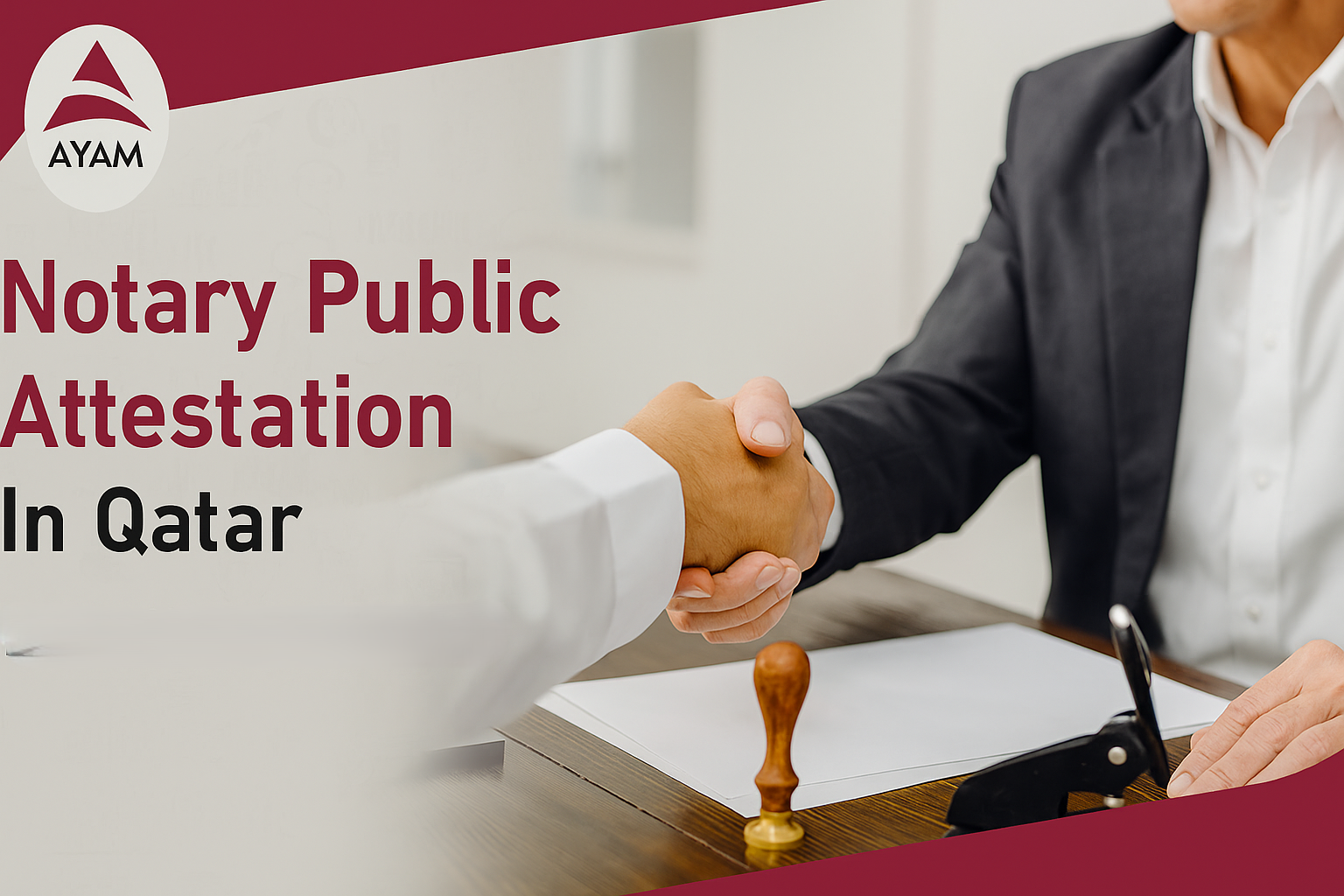 Notary Public Attestation in Qatar: Ayam Groups document authentication services, Doha