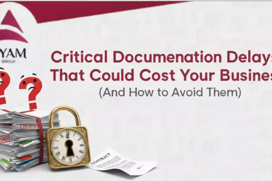 Documentation delays