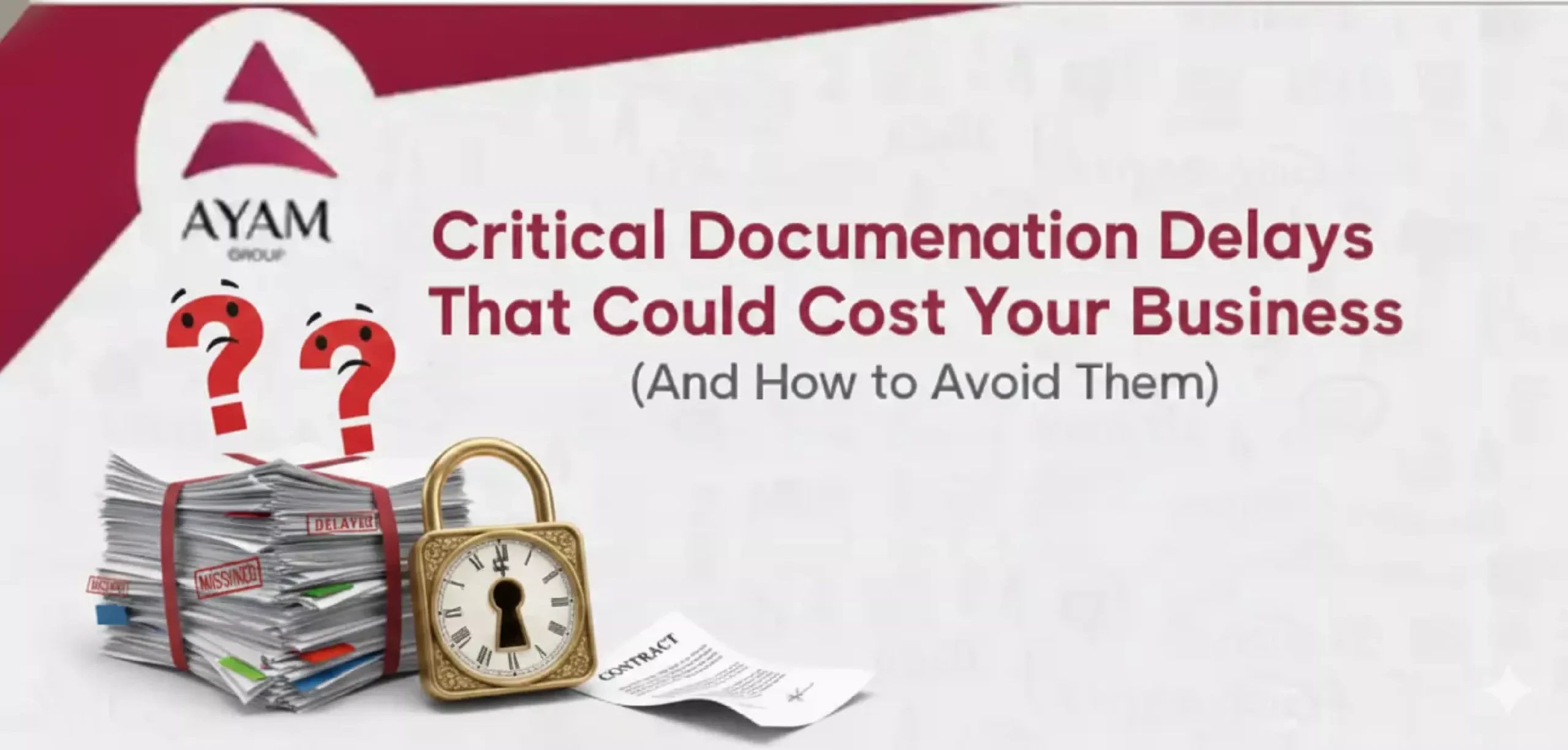 Documentation delays