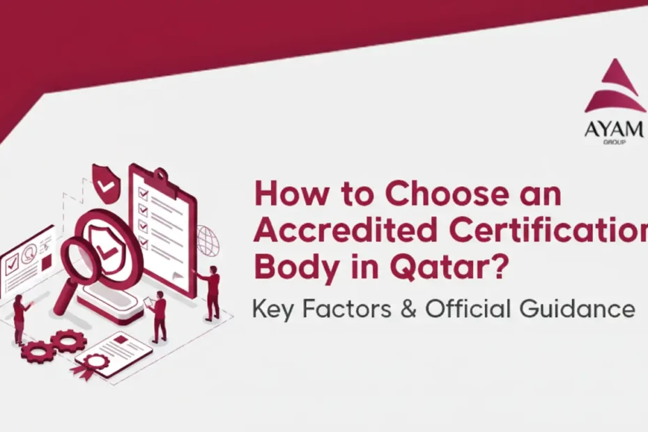 How to Choose an Accredited Certification Body in Qatar?