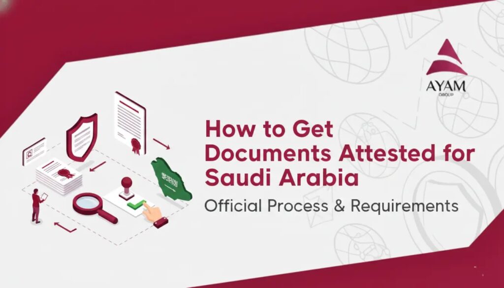 how to get documents attested in saudi arabia