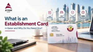 What is an Establishment Card in Qatar and Why Do You Need One?