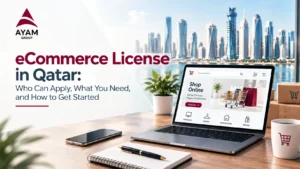 eCommerce License in Qatar: Who Can Apply, What You Need, and How to Get Started